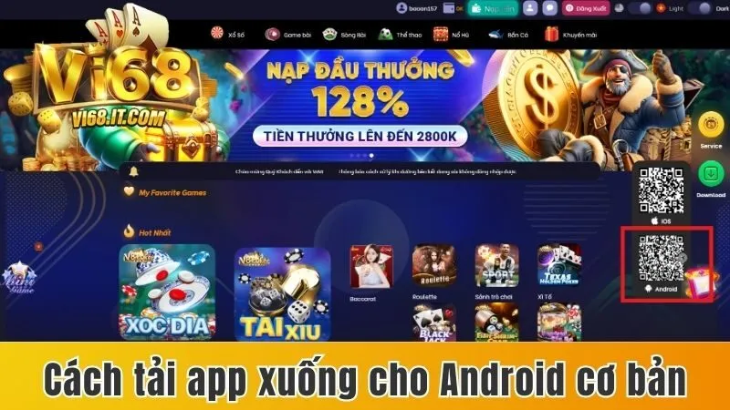 Tải App Vi68 - Chỉ Dẫn Các Thao Tác Trên Android Và Ios 1 Cách Tải App Xuống Cho Android Cơ Bản