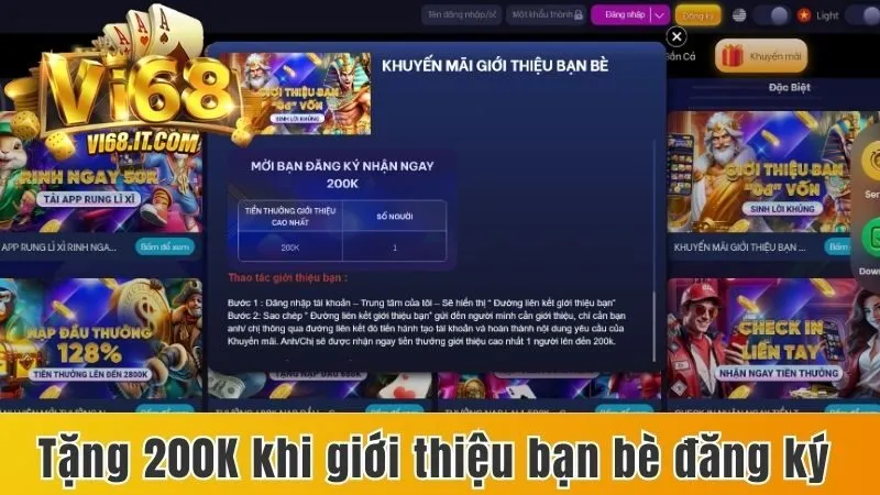Tổng Hợp Những Khuyến Mãi Vi68 Cực Hời Dành Cho Người Chơi 1 Thường Tặng 200K Khi Giới Thiệu Bạn Bè Đăng Ký